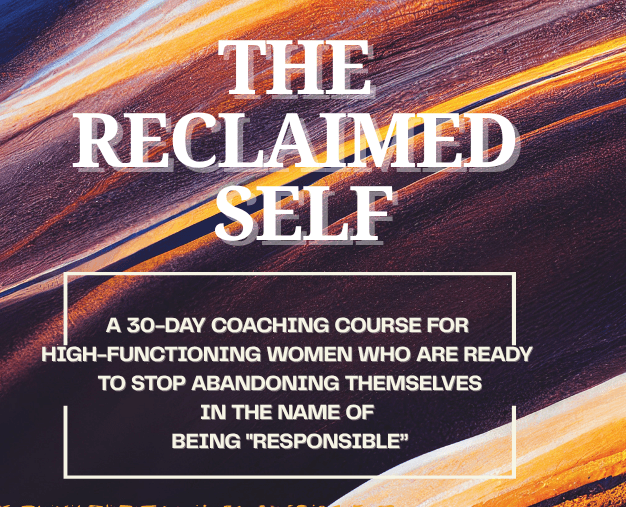The Reclaimed Self